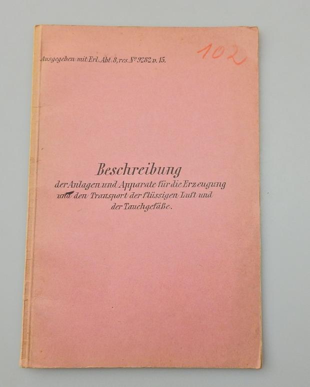 BALLON VORSCHRIFT !!! BESCHREIBUND DER ANLAGEN UND APPARTE FÜR DIE ERZEUGUNG UND DEN TRANSPORT DER FLÜSSIGEN LUFT UND DER TAUCHGEFÄSSE