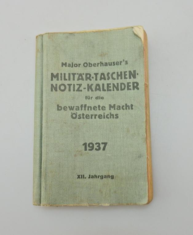 Oberhauser, Rudolf. Major Oberhauser s Militär-Taschen-Notiz-Kalender für die bewaffnete Macht Österreichs 1937