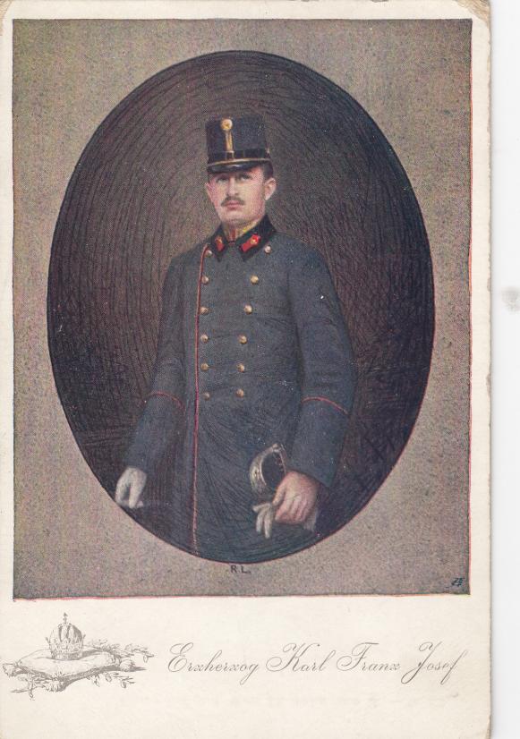 KAISER KARL ALS ERZHERZOG KARL FRANZ JOSEF