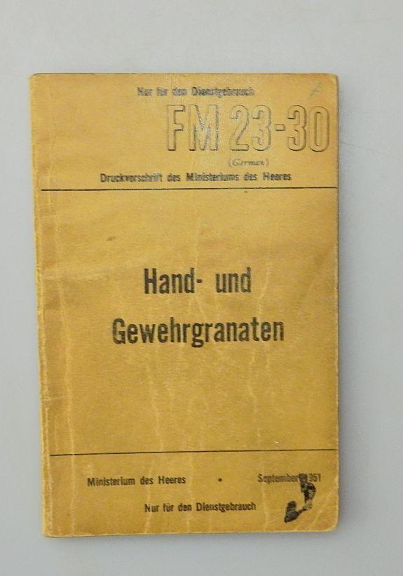 Handbuch für die Verwendung von Hand und Gewehrgranaten 1951 B GENDARMERIE