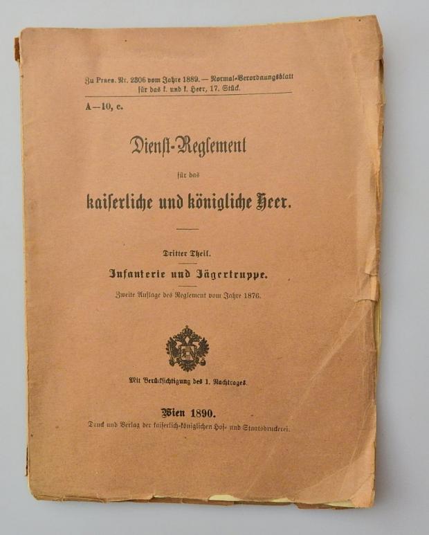 DIENSTREGLEMENT FÜR DAS KuK HEER III.TEIL INFANTERIE u JÄGERTRUPPE 1890