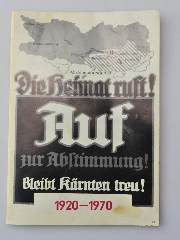 BEKENNTNIS ZU ROT WEISS ROT KÄRNTNER FEIHEITSKAMPF 1918- 1920