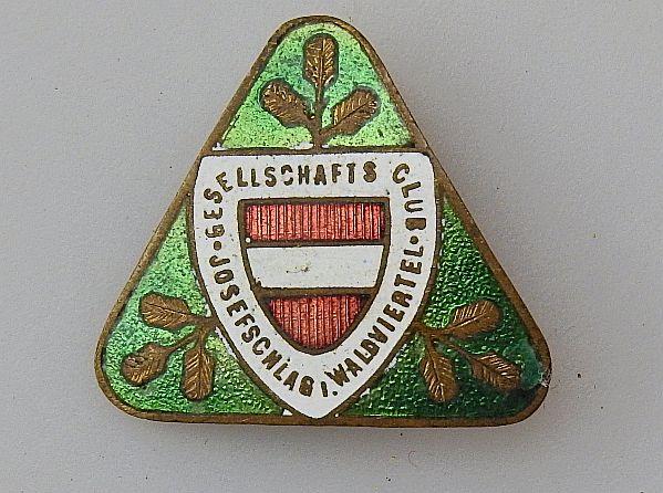 ABZEICHEN JOSEFSCHLAG GESELLSCHAFT CLUB WALDVIERTEL 30ER JAHRE