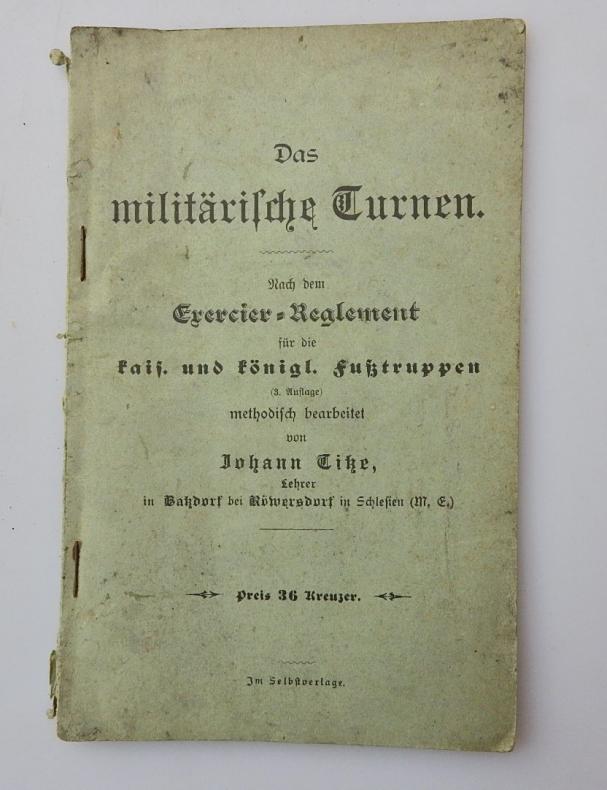 SELTEN VORSCHRIFT FÜR MILITÄRISCHES TURNEN DER KUK FUSSTRUPPE CA 1860