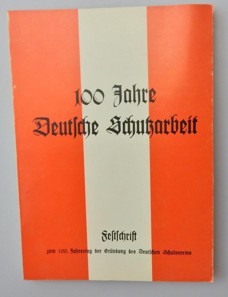 100 JAHRE DEUTSCHE SCHUTZARBEIT DEUTSCHER SCHULVEREIN