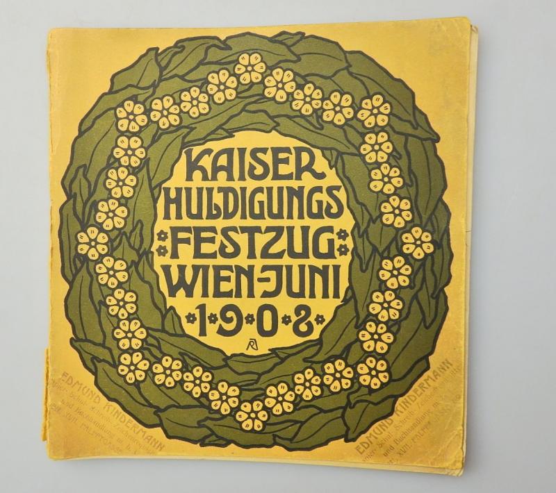 BEGLEITBUCH KAISER HULDIGUNGS FESTZUG WIEN JUNI 1908