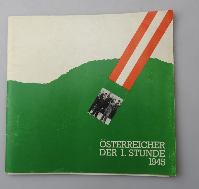 BROSCHÜRE ÖSTERREICHER DER 1. STUNDE 1945