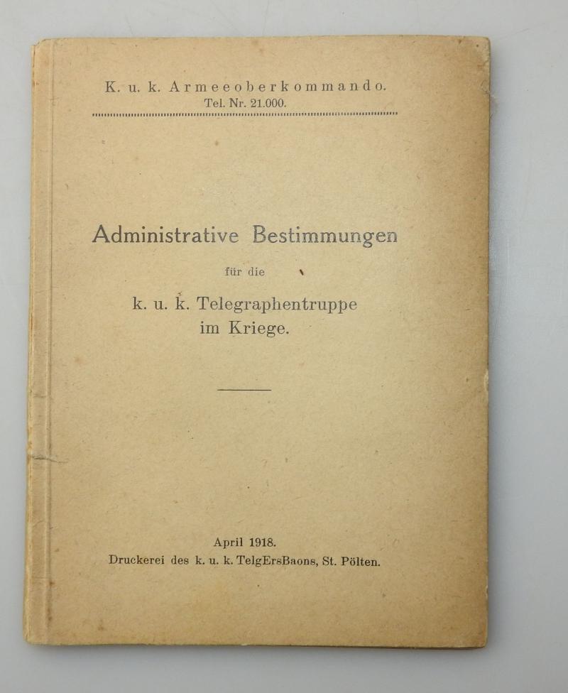 KUK VORSCHRIFT ADMINISTRATIVE BESTIMMUNGEN DEN KUK TELEGRAPHEN TRUPPE IM KRIEG 1918