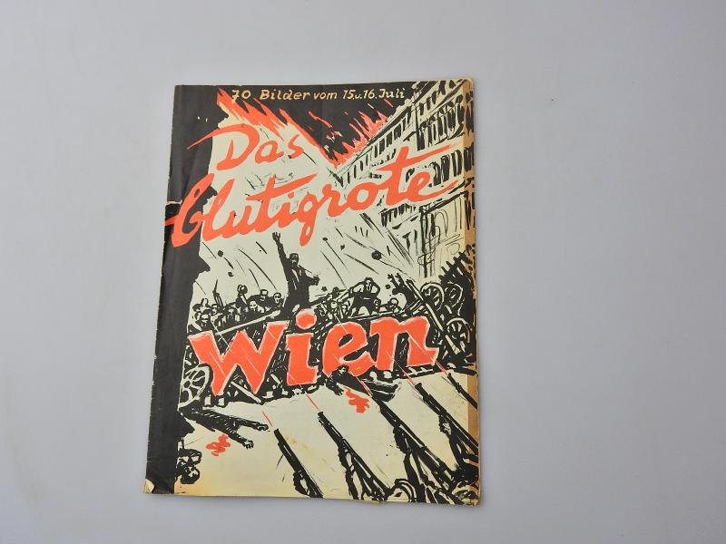 DAS BLUTIGROTE WIEN SOZIALISTISCHE PROPAGANDA ZEITSCHRIFT ANLÄSSLICH DER UNRUHEN IN WIEN 15+16 JULI 1928